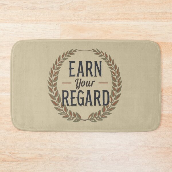 Item preview, Earn Your Regard designed and sold by SignumShop.