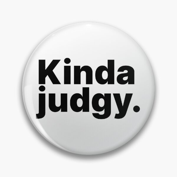 Item preview, Kinda Judgy | Black Text designed and sold by ThingsOnTees.