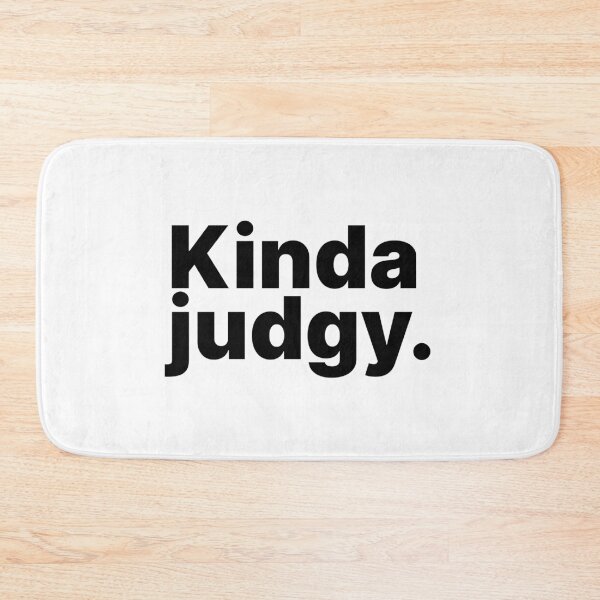 Item preview, Kinda Judgy | Black Text designed and sold by ThingsOnTees.