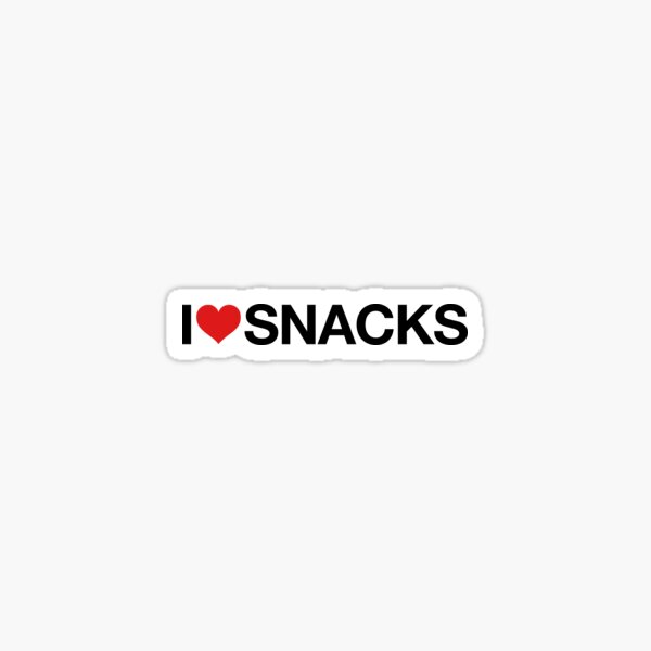 I Love Snacks | Food Hangry Hungry Sticker