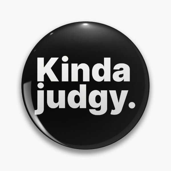 Item preview, Kinda Judgy | White Text designed and sold by ThingsOnTees.