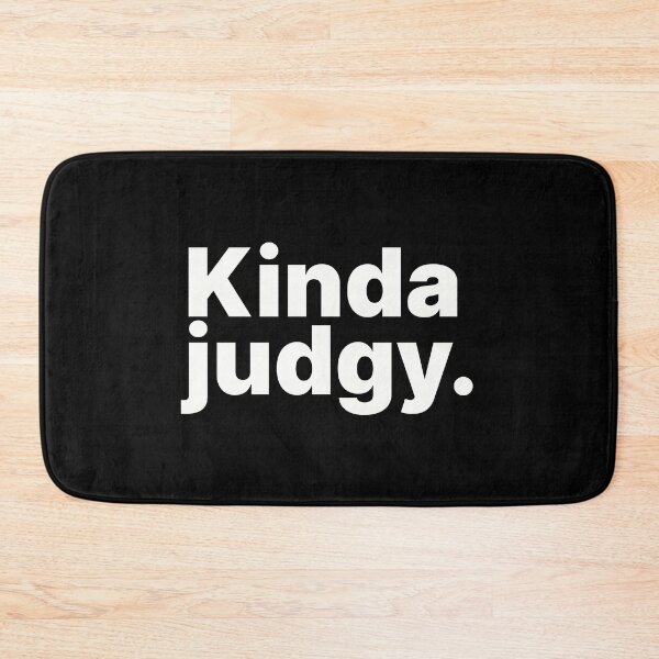 Item preview, Kinda Judgy | White Text designed and sold by ThingsOnTees.