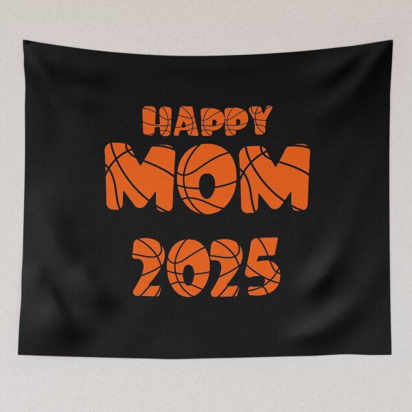 Item preview,  Basketball  Happy Mom 2025 New Year Happy New Year Welcome 2025 It's a 2025  designed and sold by KolorellaS.