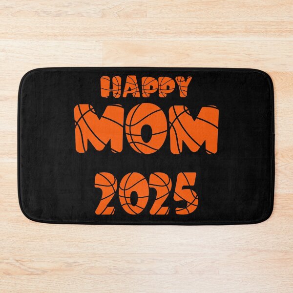 Item preview,  Basketball  Happy Mom 2025 New Year Happy New Year Welcome 2025 It's a 2025  designed and sold by KolorellaS.