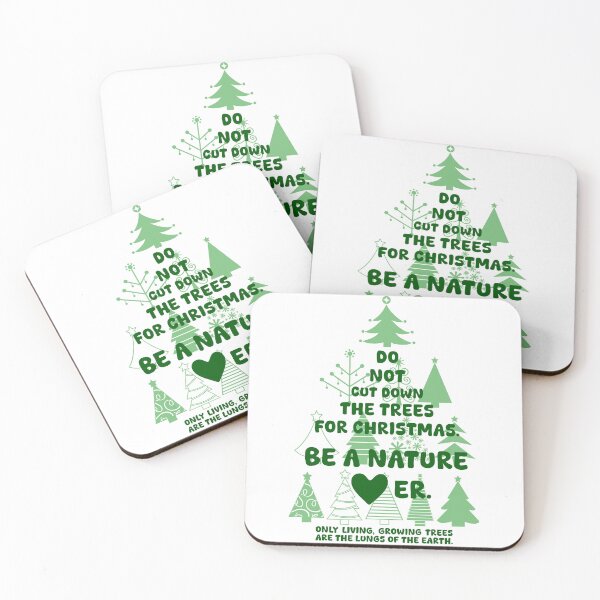 Item preview, DO NOT CUT DOWN THE TREES FOR CHRISTMAS. BE A NATURE LOVER, Unique designed and sold by villacreativa.
