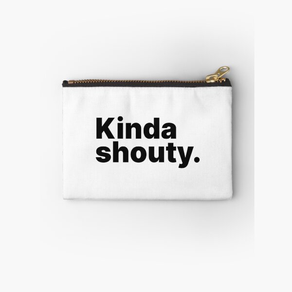 Item preview, Kinda Shouty | Black Text designed and sold by ThingsOnTees.