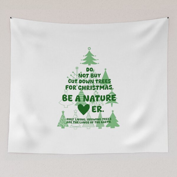 Item preview, DO NOT BUY CUT DOWN TREES FOR CHRISTMAS. BE A NATURE LOVER, Unique designed and sold by villacreativa.