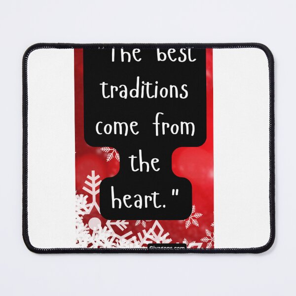 Item preview, "The best traditions come from the heart." designed and sold by CUTESTUFFnow.