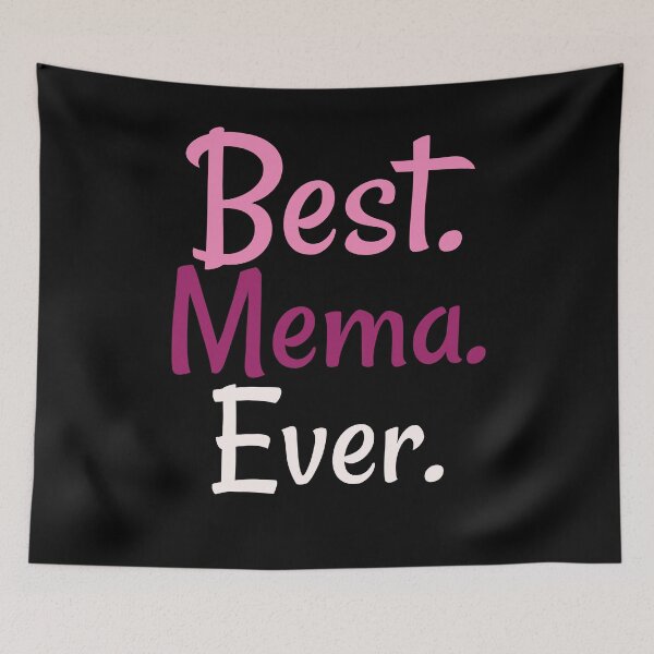 Item preview, Best Mema Ever designed and sold by Kieran Abbott.