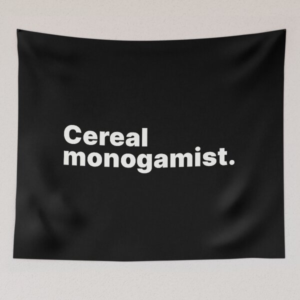 Item preview, Cereal monogamist | White text designed and sold by ThingsOnTees.