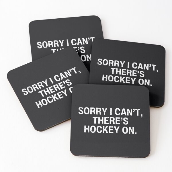 Item preview, Sorry I Can't There's Hockey On designed and sold by HowToCanadian.