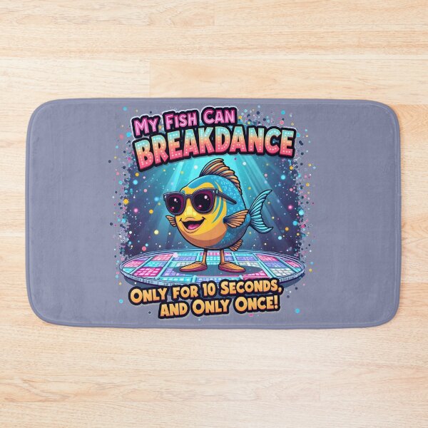 Item preview, My Fish Can Breakdance... dad joke designed and sold by  MAD's Recreation Studio.