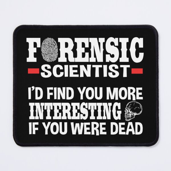 Item preview, Forensic Scientist and Coroner - Forensics Science Student designed and sold by ScienceCorner.