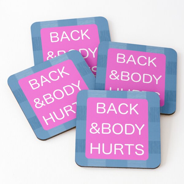 Item preview, Back and Body Hurts designed and sold by KnightStudios.