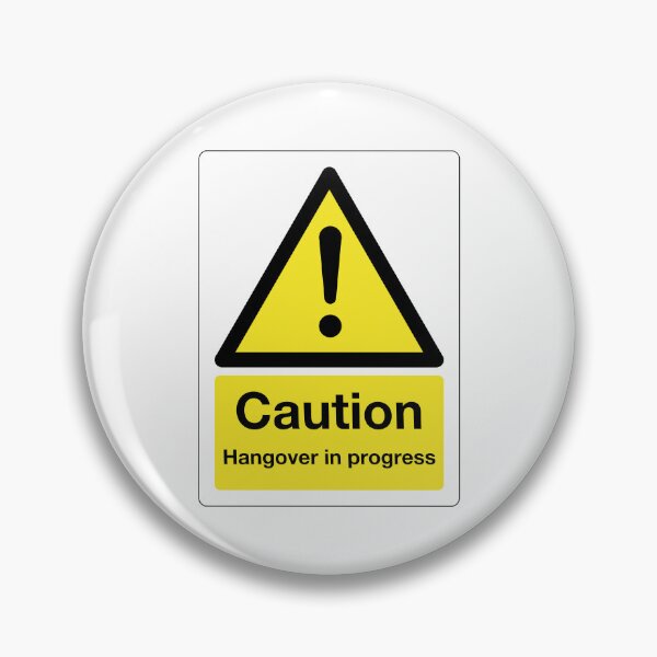 Item preview, Caution: Hangover in Progress Sign (on white) designed and sold by STUDIO-72.