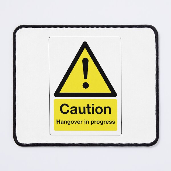 Item preview, Caution: Hangover in Progress Sign (on white) designed and sold by STUDIO-72.