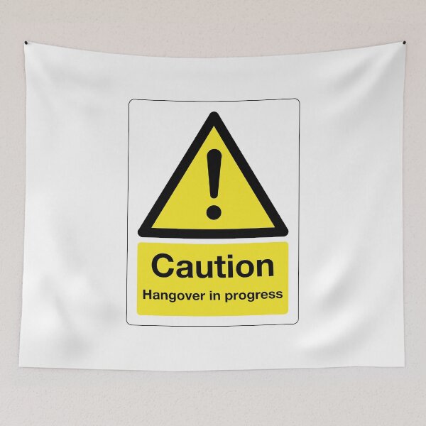 Item preview, Caution: Hangover in Progress Sign (on white) designed and sold by STUDIO-72.