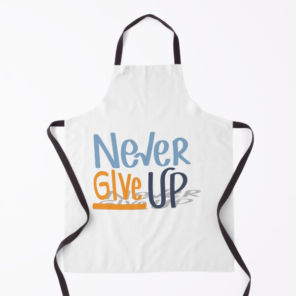 Item preview, Never Give UP designed and sold by ChenryConcepts.