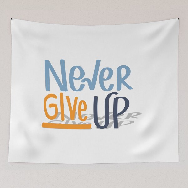 Item preview, Never Give UP designed and sold by ChenryConcepts.