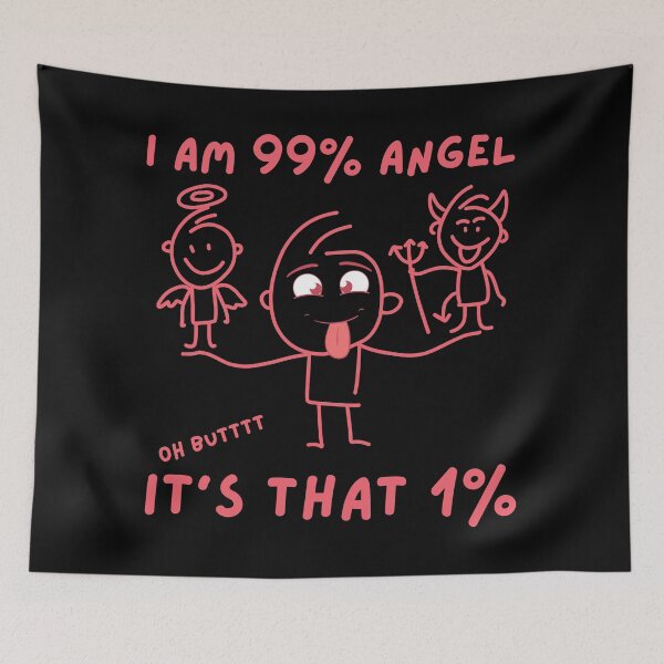 Item preview, I AM 99% ANGEL Oh Butttt It’s THAT 1% - Pink designed and sold by Eranthe Bernardo.