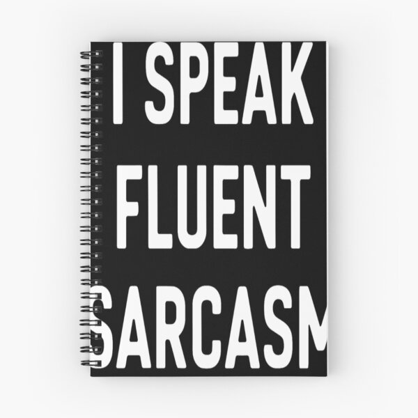Item preview, I Speak Fluent Sarcasm Funny Unhinged designed and sold by KitonicTees.