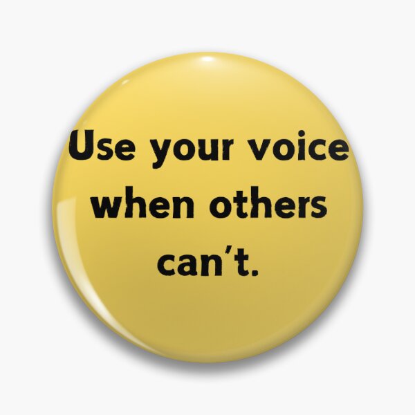 Item preview, Use Your Voice When Others Can't designed and sold by pinkcoconut17.