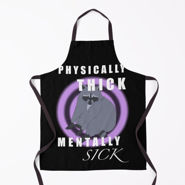 Item preview, Physically Thick, Mentally Sick Raccoon designed and sold by  XavDesigns.