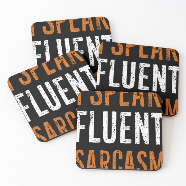 Item preview, I Speak Fluent Sarcasm Funny Unhinged designed and sold by KitonicTees.