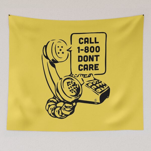 Item preview, Call 1-800 DONT CARE designed and sold by Murder of Crows.