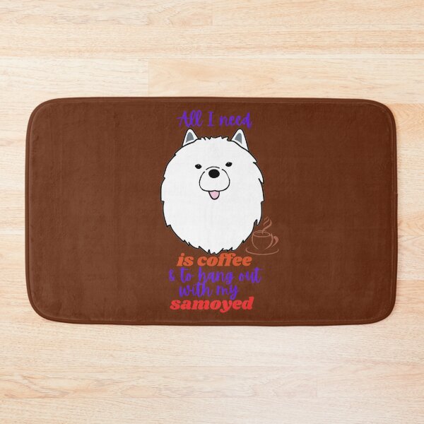 Item preview, All I Need is Coffee and to Hang Out With My Samoyed designed and sold by glowvim.
