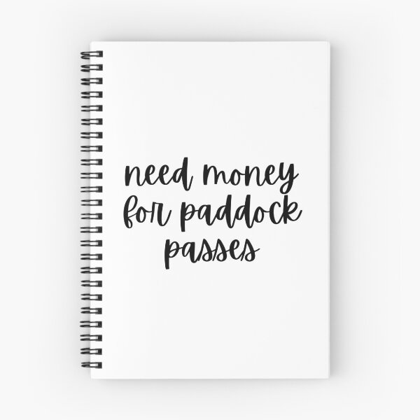 Item preview, 'Need Money for Paddock Passes" F1 Racing Merch designed and sold by MAISONDEPODIUM.