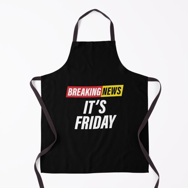 Item preview, Breaking News - it's Friday - Funny News Headline - Weekend Vibes designed and sold by Bleak Shirt.