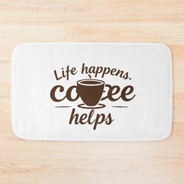 Item preview, Life happens. Coffee helps designed and sold by ManikRaja.