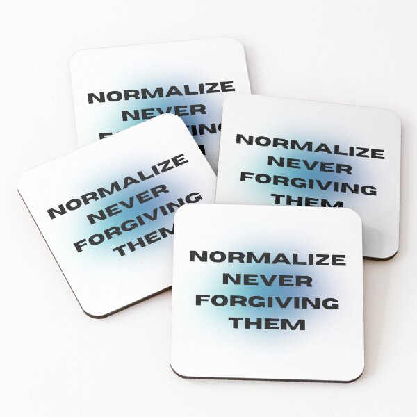 Item preview, Normalize Never Forgiving Them designed and sold by ilytbellaa.