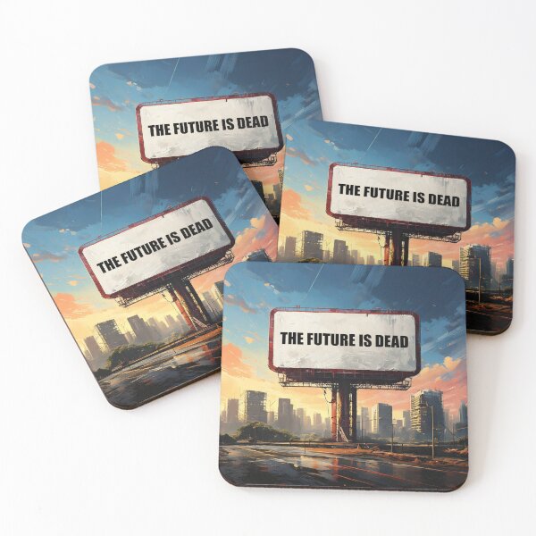 Item preview, The Future is Dead Billboard designed and sold by ArtFactoryAI.