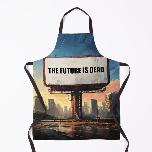 Item preview, The Future is Dead Billboard designed and sold by ArtFactoryAI.