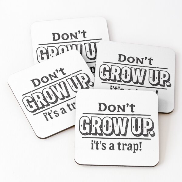 Item preview, Don't grow up, it's a trap! designed and sold by ManikRaja.