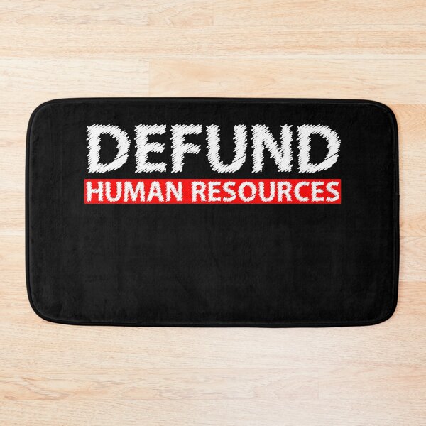 Item preview, Defund Human Resources - Distressed Grunge  designed and sold by Smix Pixels.