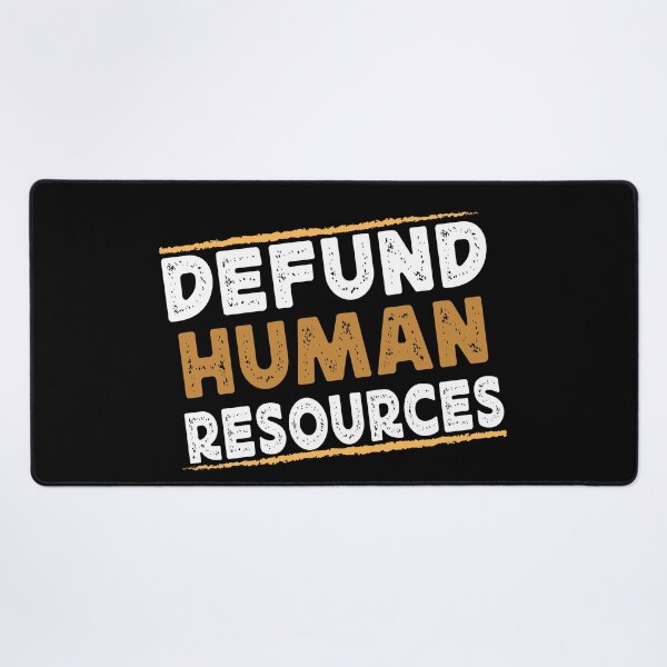 Item preview, Defund Human Resources - Distressed Grunge  designed and sold by Smix Pixels.