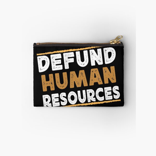 Item preview, Defund Human Resources - Distressed Grunge  designed and sold by Smix Pixels.