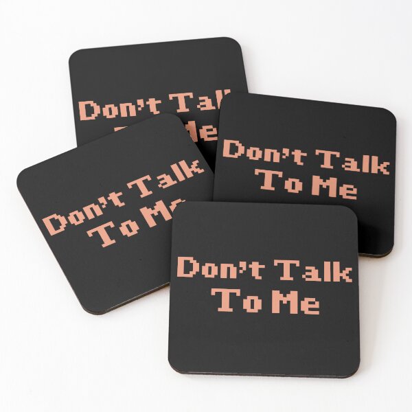 Item preview, Don't talk to me designed and sold by  XavDesigns.
