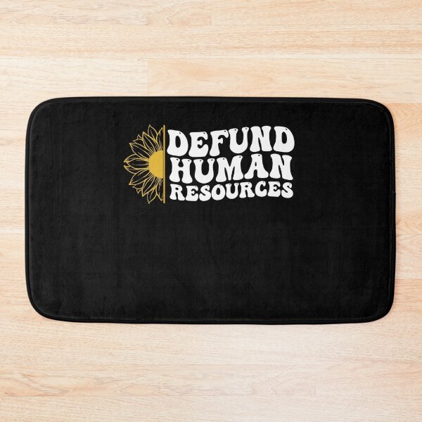 Item preview, Defund Human Resources - Sunflower  designed and sold by Smix Pixels.