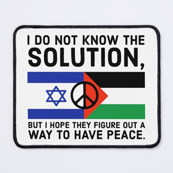 Item preview, I don’t know the solution but I hope for peace.  designed and sold by Rachel the Artist .
