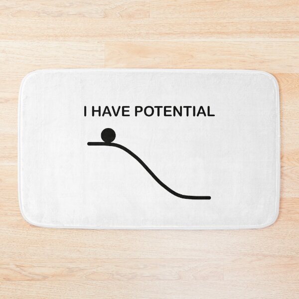 Item preview, Funny Physics Design: I Have Potential Energy designed and sold by Rami Khalifah.