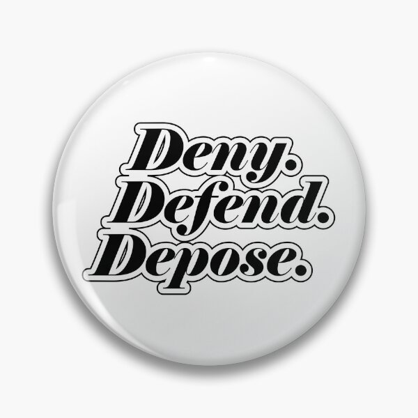Item preview, Deny Defend Depose designed and sold by wisestwol.