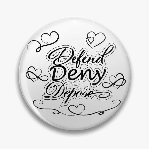 Item preview, Defend Deny Depose designed and sold by wisestwol.