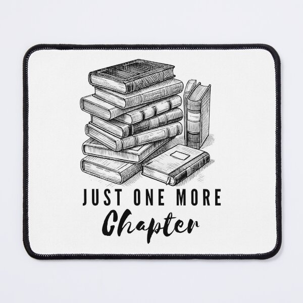 Item preview, Book Lovers Quote Just One More Chapter designed and sold by Lost-Mountain.