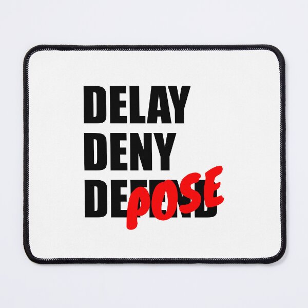 Item preview, Delay Deny Depose designed and sold by JF Designs.