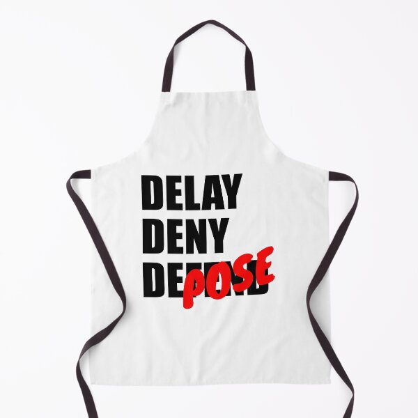 Item preview, Delay Deny Depose designed and sold by JF Designs.