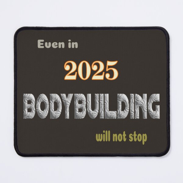 Item preview, Bodybuilding 2025 designed and sold by PierreAlbijanic.